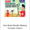 Kevin Paffrath - Build Wealth Making Youtube Videos