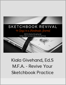 Kiala Givehand, Ed.S., M.F.A. - Revive Your Sketchbook Practice