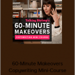 Laura Belgray - 60-Minute Makeovers Copywriting Mini-Course