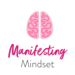 Laurie-Anne King - Manifesting Mindset (LA King Coaching 2020)