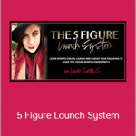 Laurie Burrows - 5 Figure Launch System