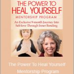 Margaret Paul - The Power To Heal Yourself Mentorship Program
