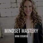 Melissa Pharr - Mindset Mastery Mini Course