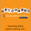 Penny Williams - Parenting ADHD Experts Library, Vol. 1 (Parenting ADHD & Autism Academy 2020)