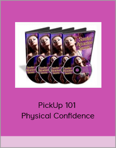 PickUp 101 - Physical Confidence