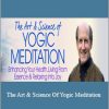 Richard Miller - The Art & Science Of Yogic Meditation