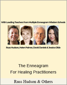 Russ Hudson & Others - The Enneagram For Healing Practitioners