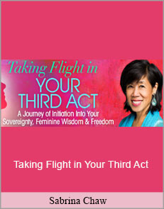 Sabrina Chaw - Taking Flight in Your Third Act