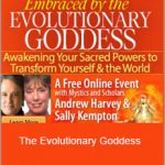 Sally Kempton & Andrew Harvey - The Evolutionary Goddess