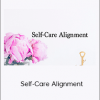 Sarah Rose - Self-Care Alignment (Sarah Steckler 2020)