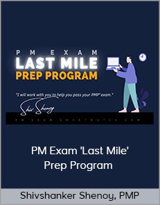 Shivshanker Shenoy, PMP - PM Exam 'Last Mile' Prep Program (Simplified Education Systems 2020)