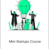 Stefan Djordjevic – Mini Startups Course