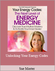 Sue Morter - Unlocking Your Energy Codes