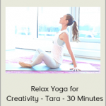 Tara Stiles - Relax Yoga for Creativity - Tara - 30 Minutes (Strala)