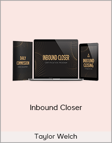 Taylor Welch – Inbound Closer