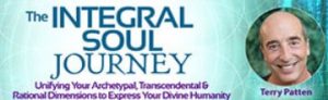 Terry Patten - The Integral Soul Journey