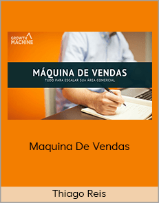 Thiago Reis - Maquina De Vendas (Growth Academy 2020)