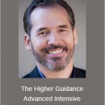 Tim Kelley - The Higher Guidance Advanced Intensive