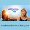 Wendy Black Stern - Transform Loss Into Life Reimagined