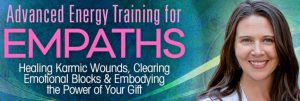 Wendy De Rosa - Advanced Energy Training For Empaths