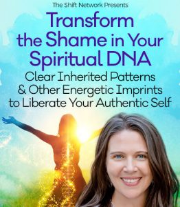 Wendy De Rosa - Transform The Shame In Your Spiritual DNA