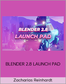 Zacharias Reinhardt - BLENDER 2.8 LAUNCH PAD