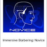 1 Course Bundle - Immersive Barbering: Novice