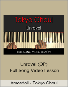 Amosdoll - Tokyo Ghoul - Unravel (OP) - Full Song Video Lesson