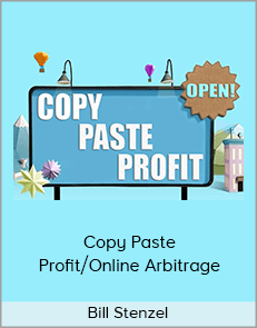 Bill Stenzel - Copy Paste Profit/Online Arbitrage