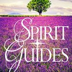 Blair Robertson - Spirit Guides: Discover How To Connect With Your Spirit Guides And Deceased Loved Ones