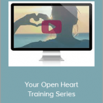 Bradley Nelson – Your Open Heart Training Series