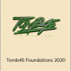 Chris Bossio - Tomb45 Foundations 2020