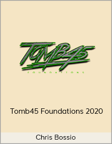 Chris Bossio - Tomb45 Foundations 2020