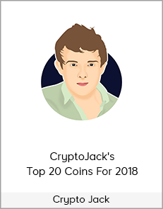 Crypto Jack - CryptoJack's Top 20 Coins For 2018