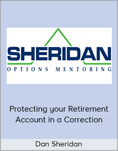 Dan Sheridan - Protecting your Retirement Account in a Correction