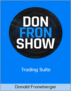 Donald Froneberger - Trading Suite (DonFronShow 2020)