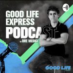 Dre Medici - Good Life Express