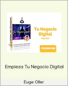 Euge Oller - Empieza Tu Negocio Digital