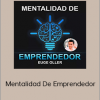 Euge Oller - Mentalidad De Emprendedor