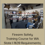 Firearm Safety Training Course for WA State I-1639 Requirements; Training for Gun Safety & Storage Law, Semi-automatic Assault Rifles w/ NWSafe & TRS