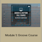 Francois - Module 1: Groove Course