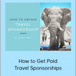 Georg Papp - How to Get Paid Travel Sponsorships