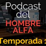 Gerry Sanchez - Podcast del Hombre Alfa Temporada 1Manual de Seduccion Para Emergencias