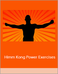 Himm Kong Power Exercises