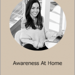 Jess Lively - Awareness At Home