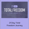 Jimmy Evans - 21 Day Total Freedom Journey