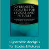 John Ehlers – Cybernetic Analysis for Stocks & Futures