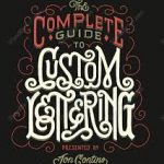 Jon Contino - The Complete Guide to Custom Lettering