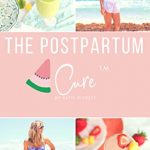 Katie Pickett - The Postpartum Cure MINI Plan