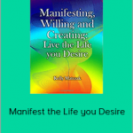 Kelly Matczak - Manifest the Life you Desire